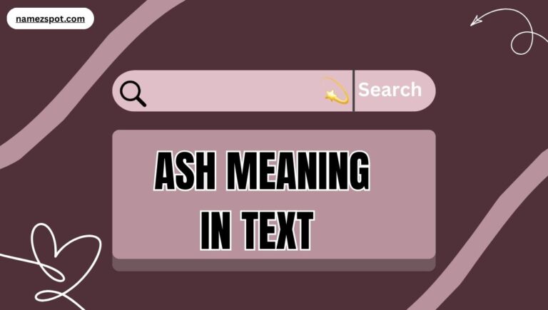 Ash Meaning in Text