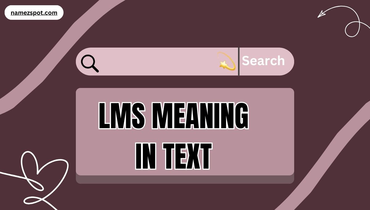 LMS Meaning in Text