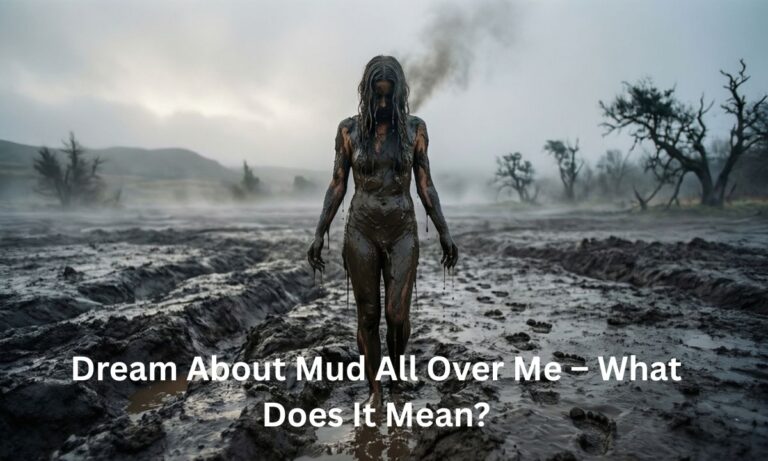 dream-about-mud-all-over-me-–-what-does-it-mean